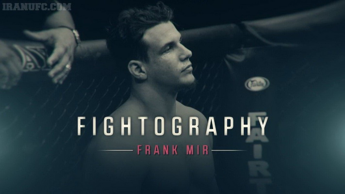 فایتو گرافی -فرانک میر :  Fightography Frank Mir